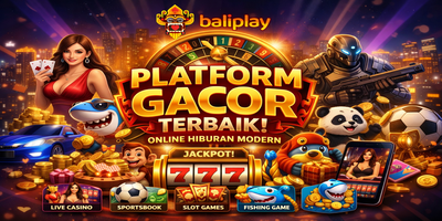 Platform Hiburan Online Gacor Modern Terbaik dengan Fitur Lengkap & Peluang Menang Besar
