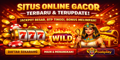 Baliplay: Situs Online Gacor Terbaru & Terupdate dengan Bonus Besar dan Peluang Menang Tinggi