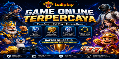 Baliplay Game Online Terpercaya: Platform Aman dengan Peluang Menang Terbaik 2026