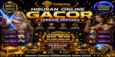Baliplay: Hiburan Online Gacor Terbaik Sedunia dengan Sensasi Kemenangan Spektakuler