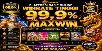 Baliplay Platform Game Online Winrate Tinggi 99,9% Maxwin Paling Dicari 2026