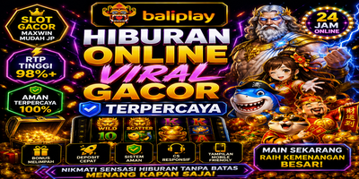 Baliplay Hiburan Online Viral Gacor Terpercaya dengan Jackpot Besar 2026