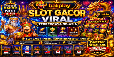 Baliplay Situs Slot Gacor Viral Terpercaya Se-Asia dengan Jackpot Fantastis 2026