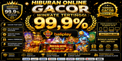Baliplay Hiburan Online Gacor Winrate 99,9% Se Dunia, Platform Game Online Favorit Para Pecinta Hiburan Digital