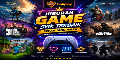 Baliplay: Hiburan Game Syik Terbaik Sepanjang Masa untuk Pengalaman Bermain yang Lebih Seru