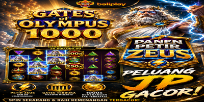 BALIPLAY Gates of Olympus 1000: Panen Petir Zeus dengan Sensasi Permainan Digital yang Seru