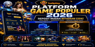 Baliplay Platform Game Populer 2026, Deposit Mudah Withdraw Cepat dengan Pengalaman Bermain Terbaik