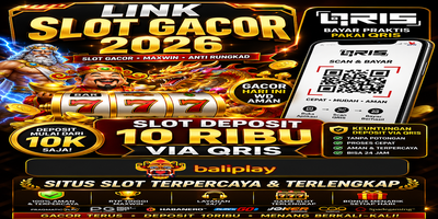 Baliplay Link Slot Gacor 2026: QRIS, Slot Deposit 10 Ribu via QRIS, Situs Slot Terpercaya & Terlengkap