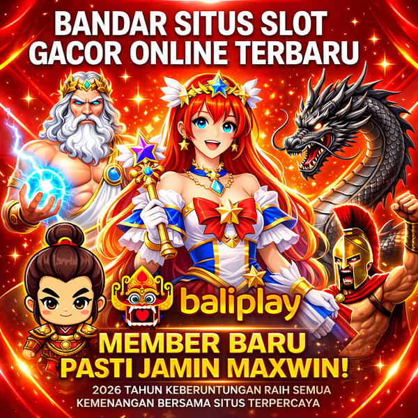 Ilustrasi karakter dewa petir, gadis anime pembawa tongkat bintang, naga api, dan prajurit dalam promosi situs slot online Baliplay dengan bonus maxwin member baru.